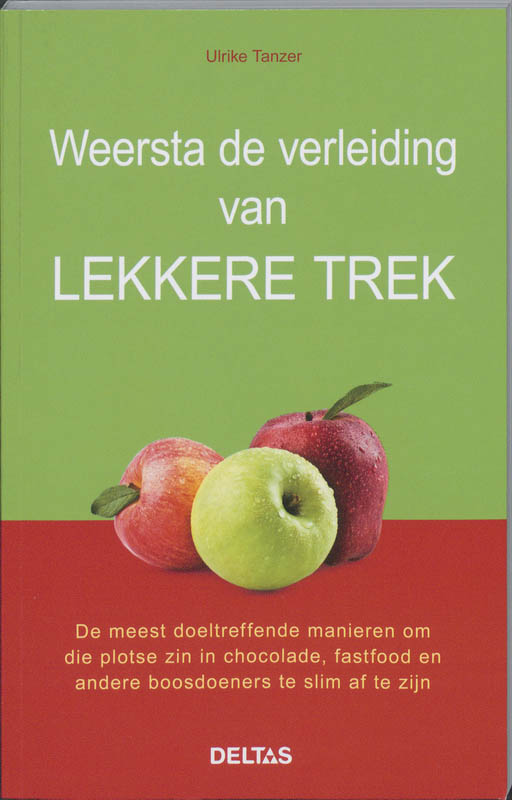 Omslag van Weersta de verleiding van lekkere trek