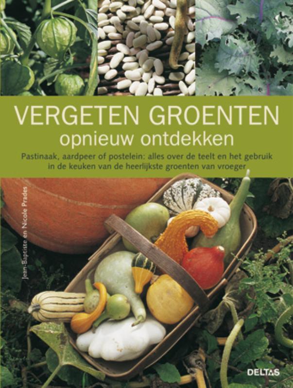 Omslag van Vergeten groenten opnieuw ontdekken
