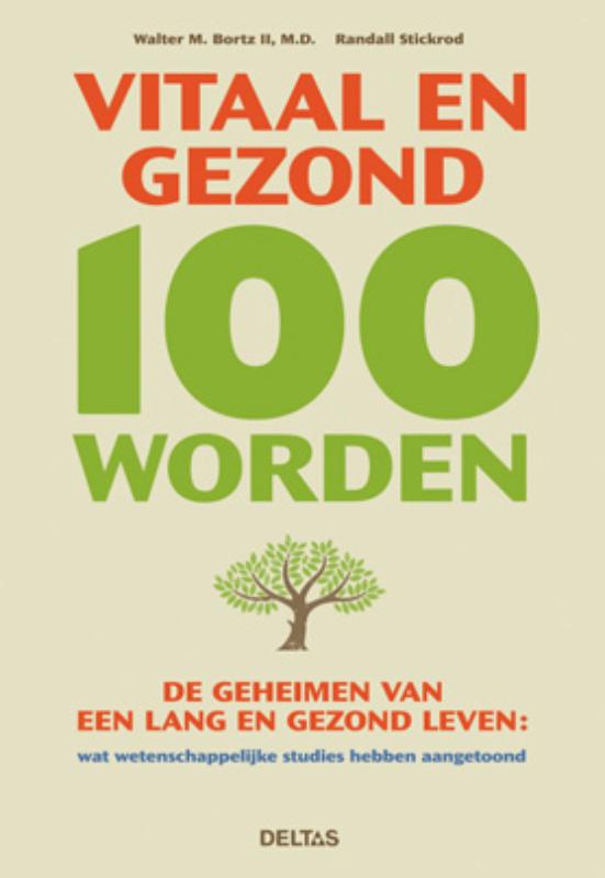 Omslag van Vitaal en gezond 100 worden