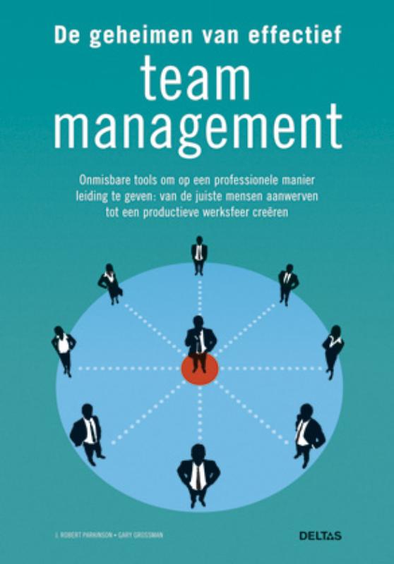 Omslag van De geheimen van effectief team management