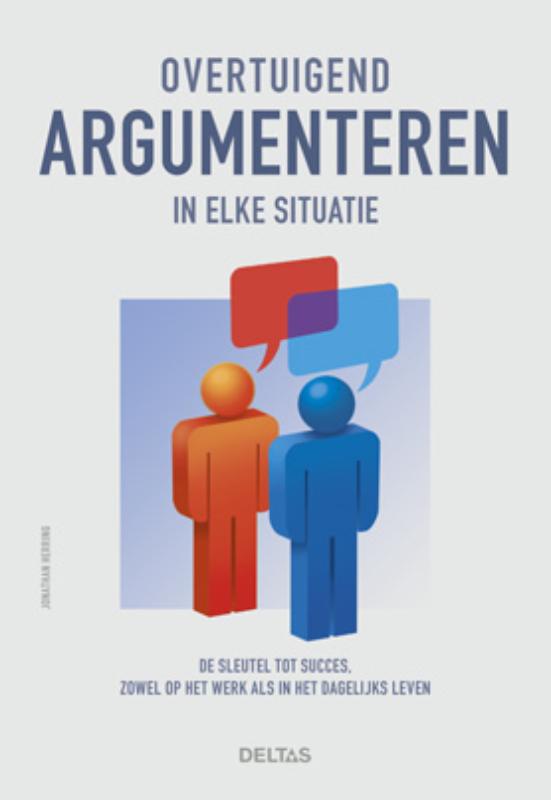 Omslag van Overtuigend argumenteren in elke situatie