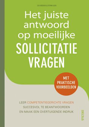 Omslag van Het juiste antwoord op moeilijke sollicitatievragen