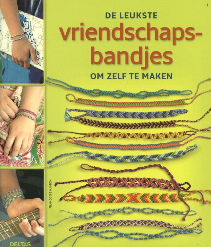 Omslag van De leukste vriendschapsbandjes om zelf te maken