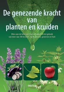Omslag van De genezende kracht van planten en kruiden