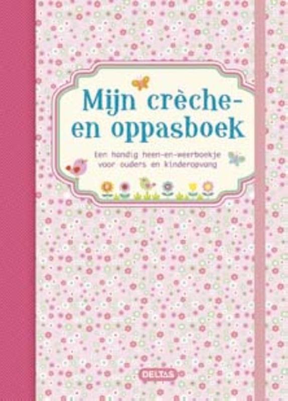 Omslag van Mijn crèche- en oppasboek
