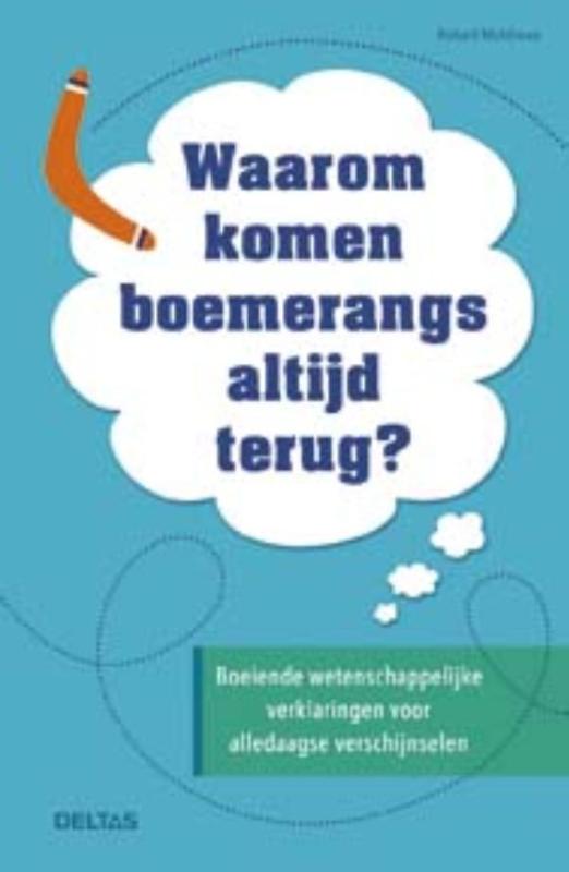 Omslag van Waarom komen boemerangs altijd terug?