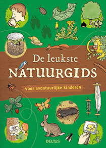 Omslag van De leukste natuurgids voor avontuurlijke kinderen