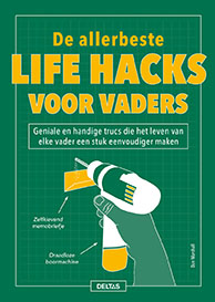 Omslag van De allerbeste life hacks voor vaders
