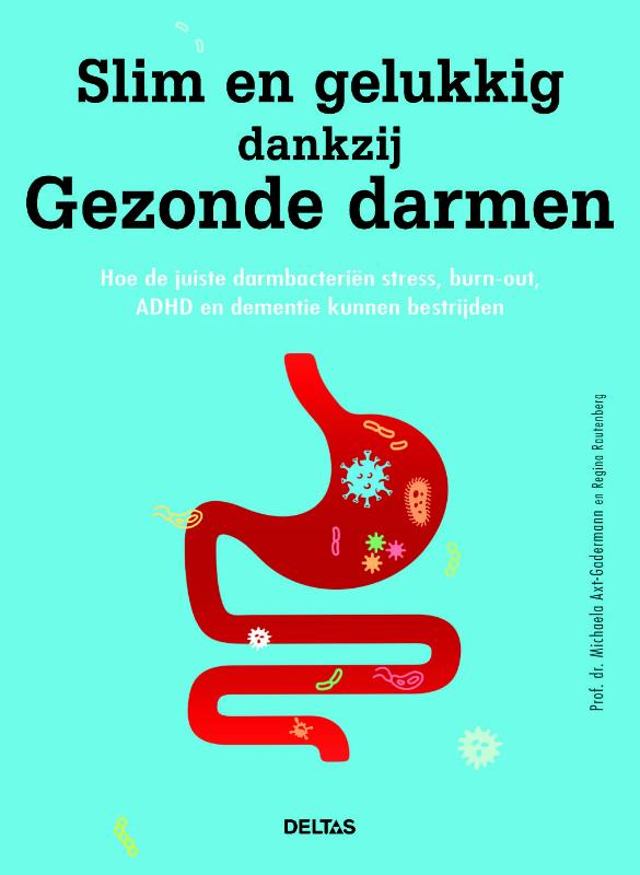 Omslag van Slim en gelukkig dankzij gezonde darmen