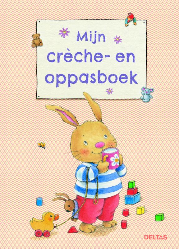 Omslag van Mijn crèche-en oppasboek