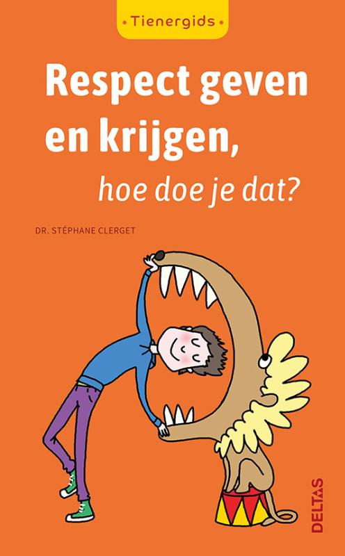 Omslag van Respect geven en krijgen, hoe doe je dat?