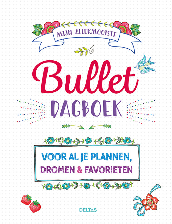 Omslag van Mijn allermooiste bullet dagboek