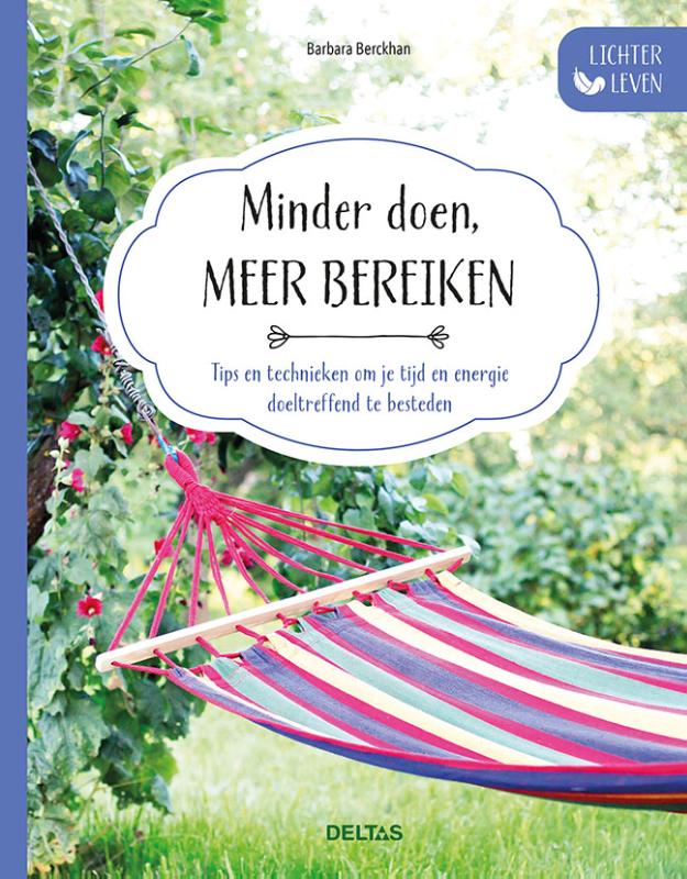 Omslag van Minder doen, meer bereiken