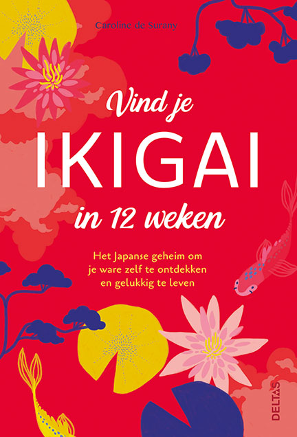 Omslag van Vind je ikigai in 12 weken