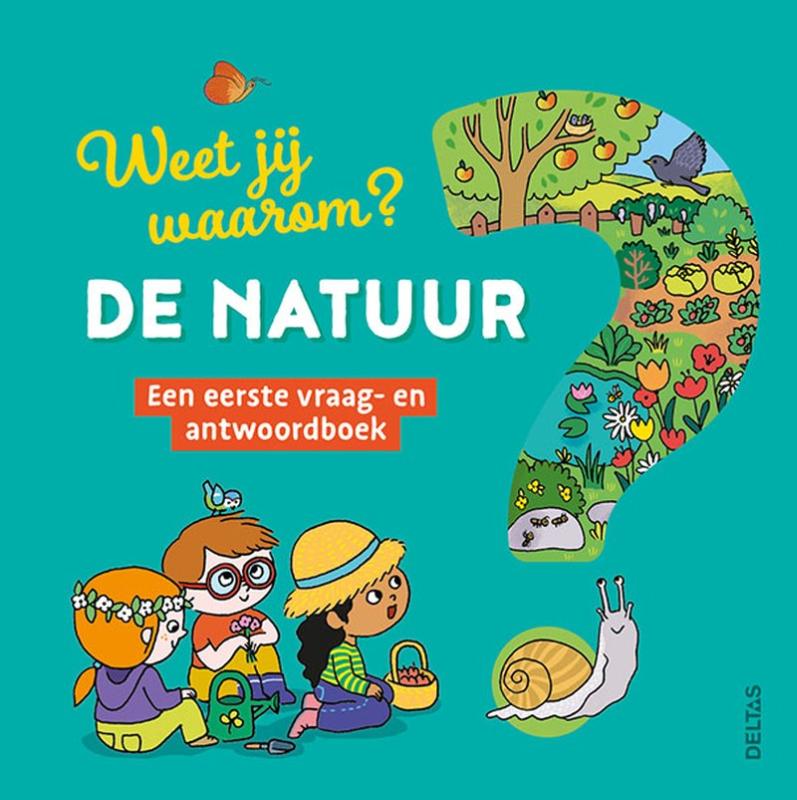 Omslag van Weet jij waarom? De natuur