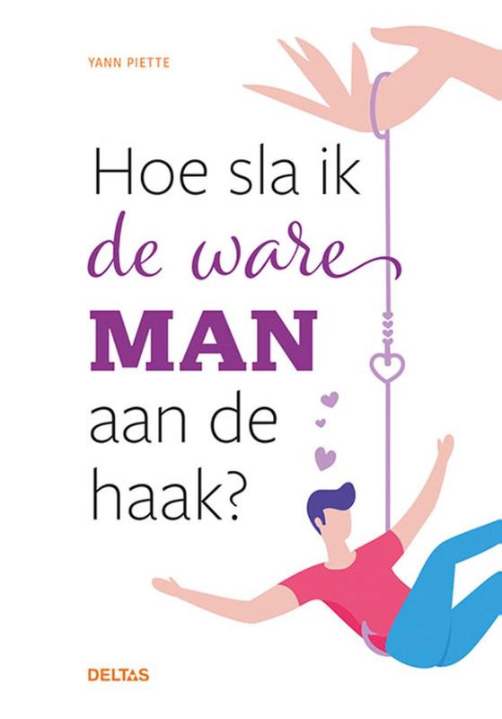 Omslag van Hoe sla ik de ware man aan de haak?