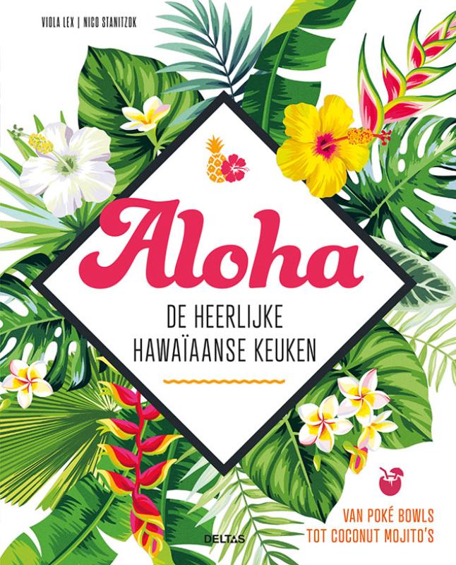Omslag van Aloha - De heerlijke Hawaïaanse keuken