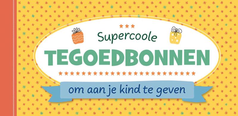 Omslag van Supercoole tegoedbonnen om aan je kind te geven