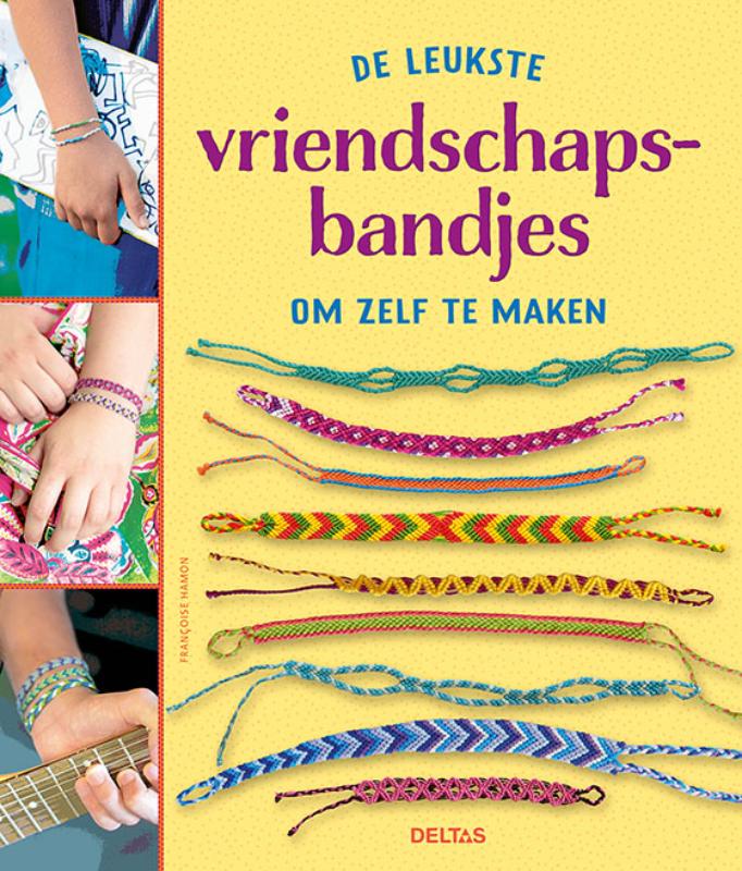 Omslag van De leukste vriendschapsbandjes om zelf te maken