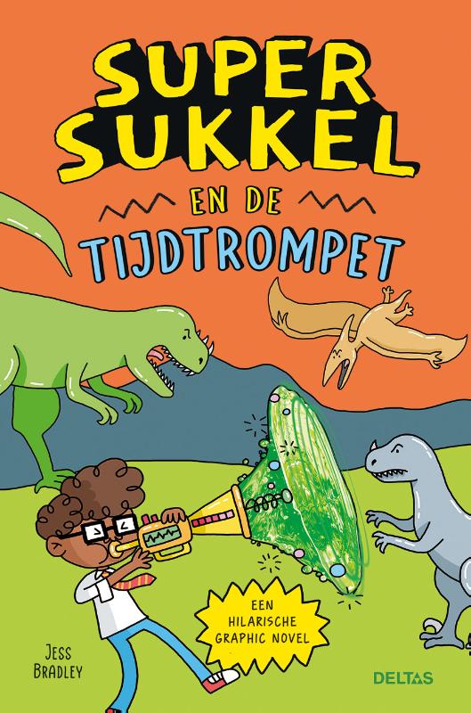 Omslag van Super Sukkel en de tijdtrompet