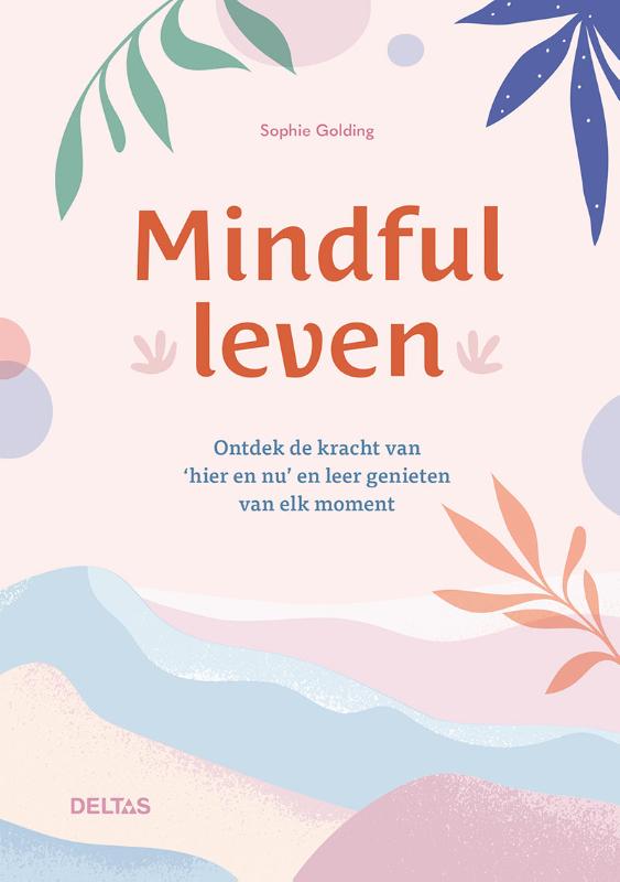 Omslag van Mindful leven