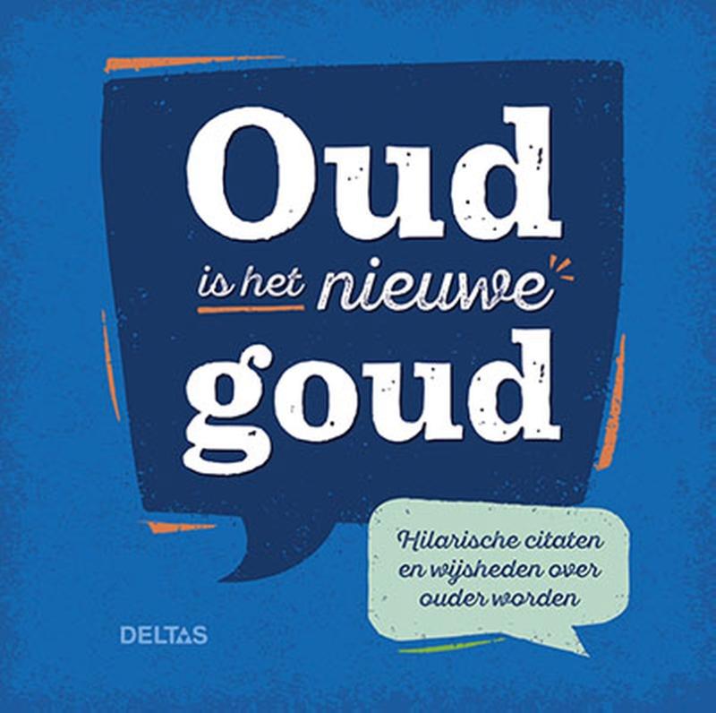 Omslag van Oud is het nieuwe goud