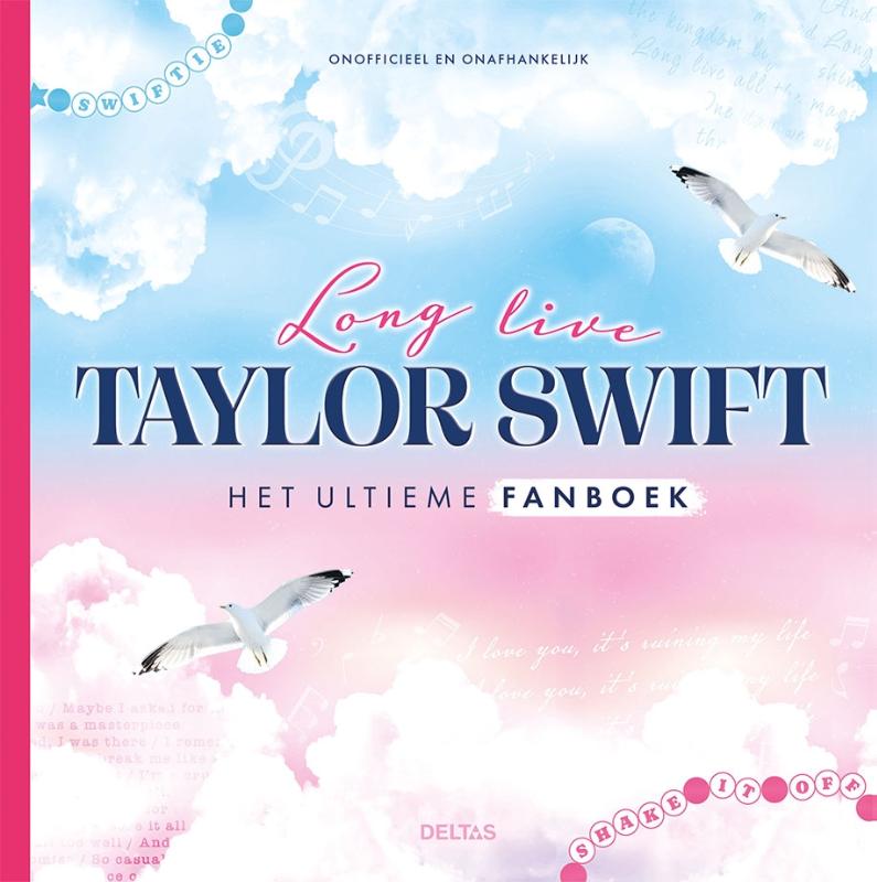 Omslag van Long live Taylor Swift Het ultieme fanboek