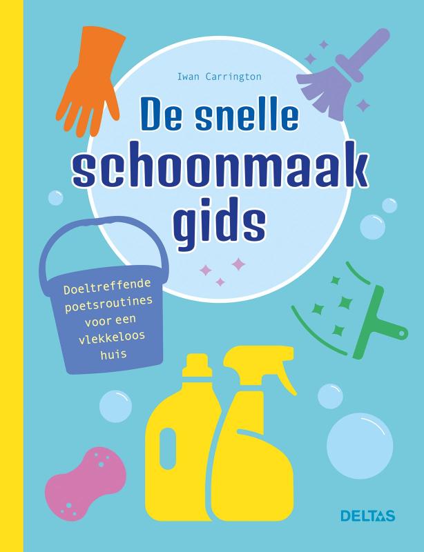 Omslag van De snelle schoonmaakgids