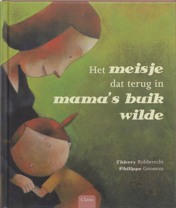 Omslag van Het meisje dat terug in mama's buik wilde
