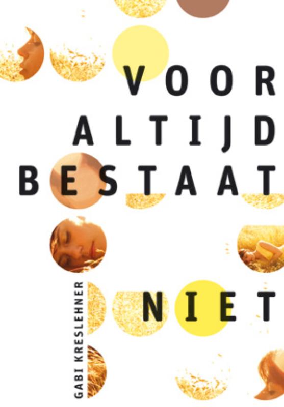 Omslag van Voor altijd bestaat niet