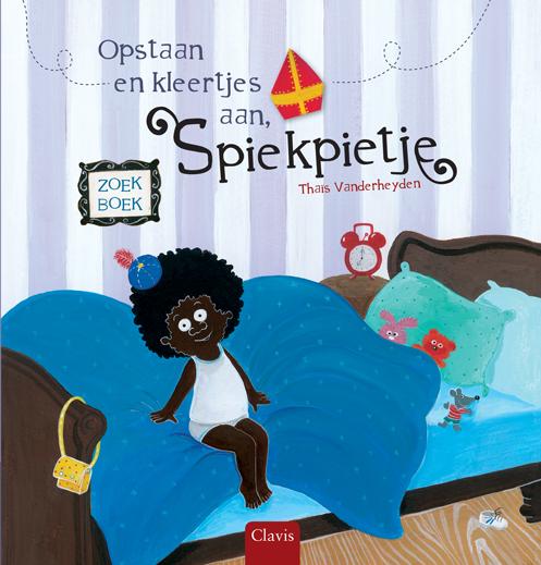 Omslag van Opstaan en kleertjes aan, Spiekpietje