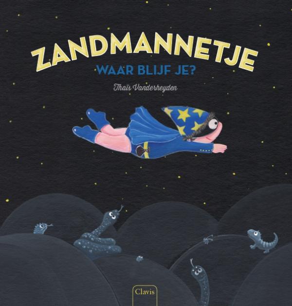 Omslag van Zandmannetje, waar blijf je?