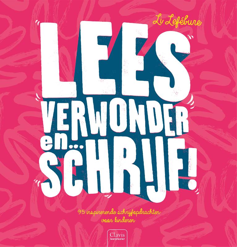 Omslag van Lees, verwonder en ... schrijf!
