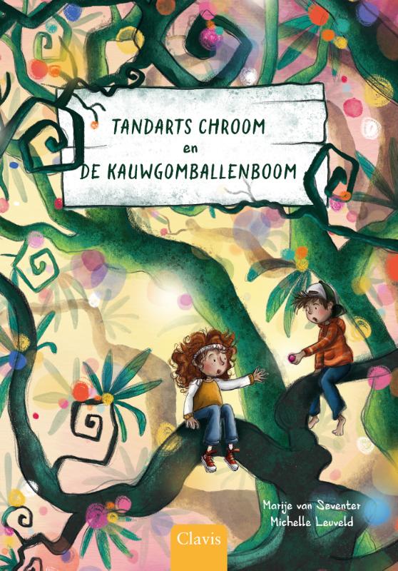 Omslag van Tandarts Chroom en de kauwgomballenboom