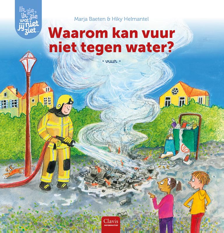 Omslag van Waarom kan vuur niet tegen water?