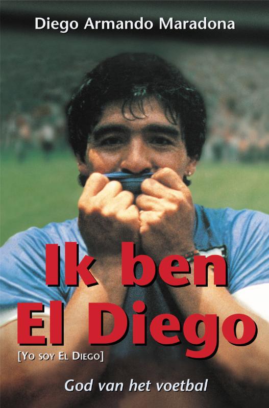 Omslag van Ik ben El Diego, God van het voetbal