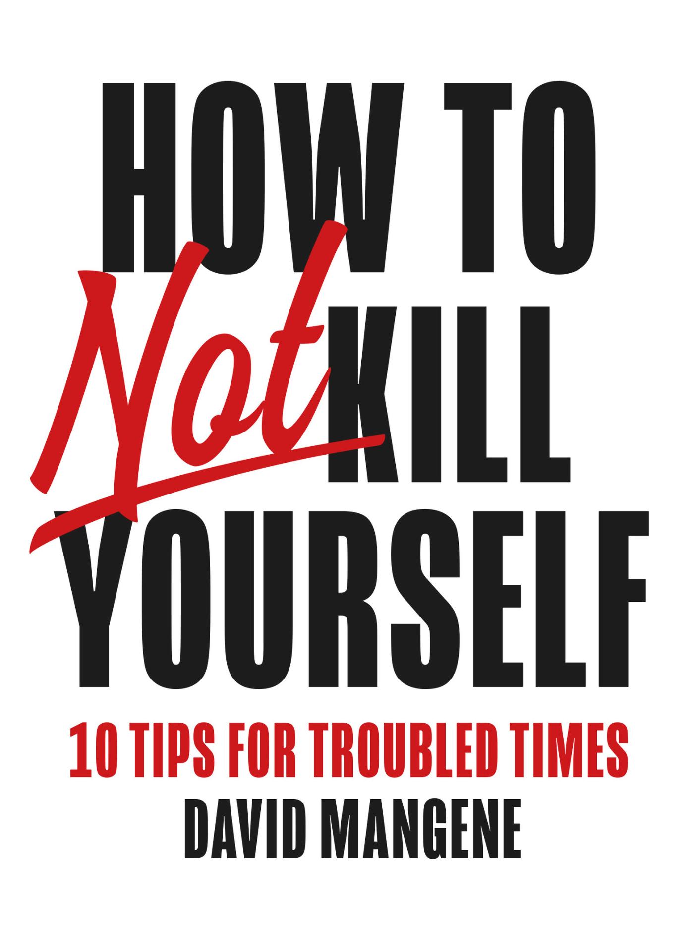 Omslag van How to not kill yourself