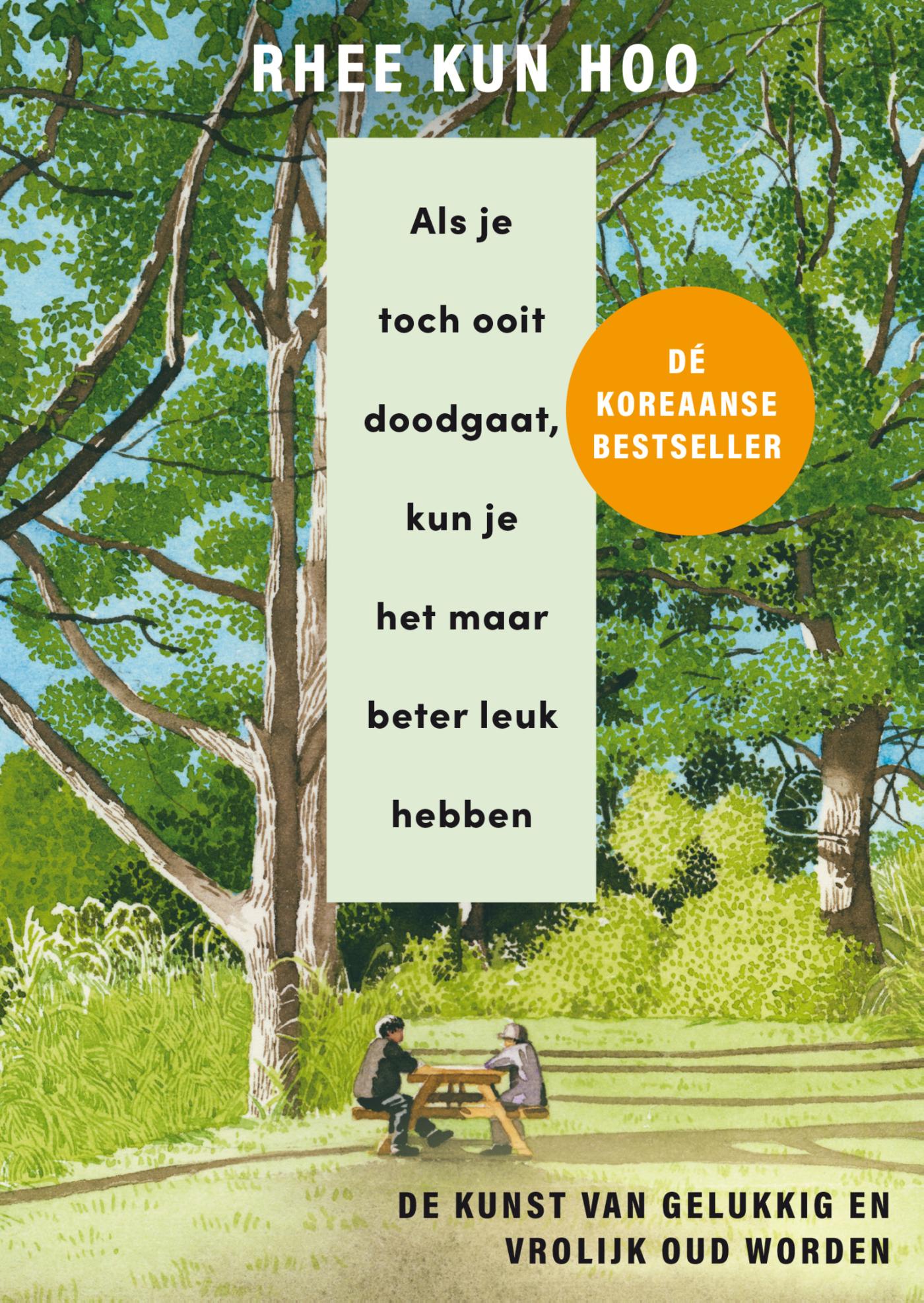 Omslag van Als je toch ooit doodgaat, kun je het maar beter leuk hebben