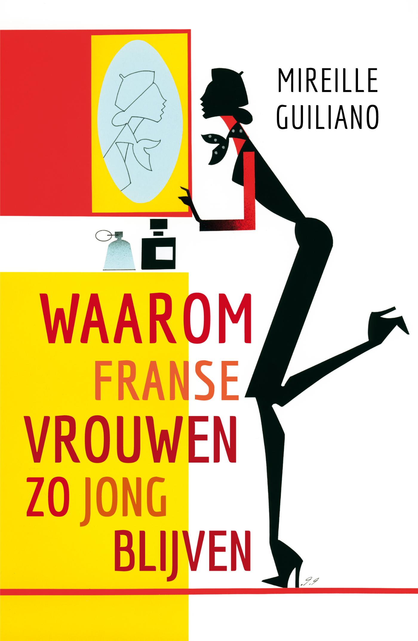 Omslag van Waarom Franse vrouwen zo jong blijven