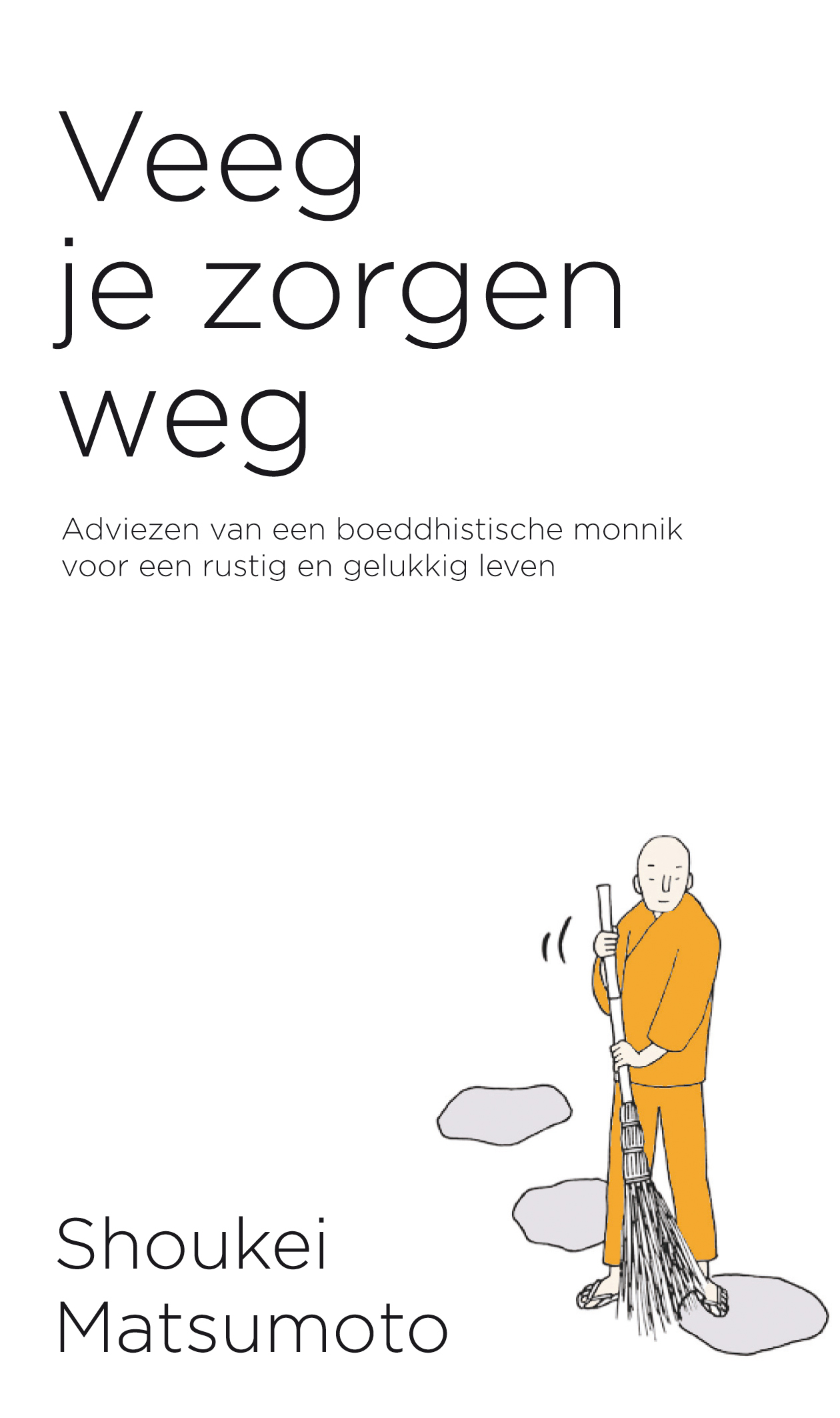 Omslag van Veeg je zorgen weg
