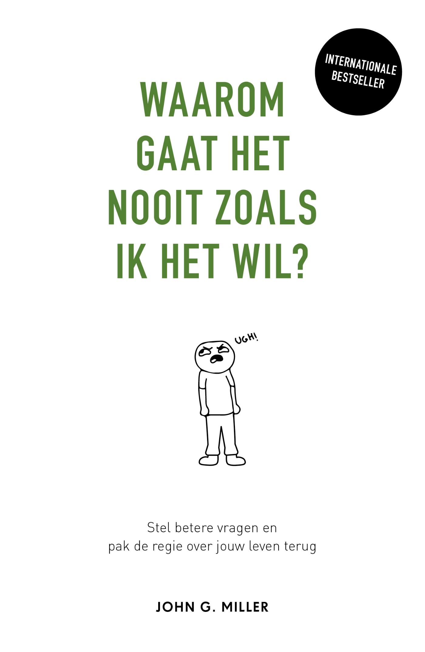 Omslag van Waarom gaat het nooit zoals ik het wil?