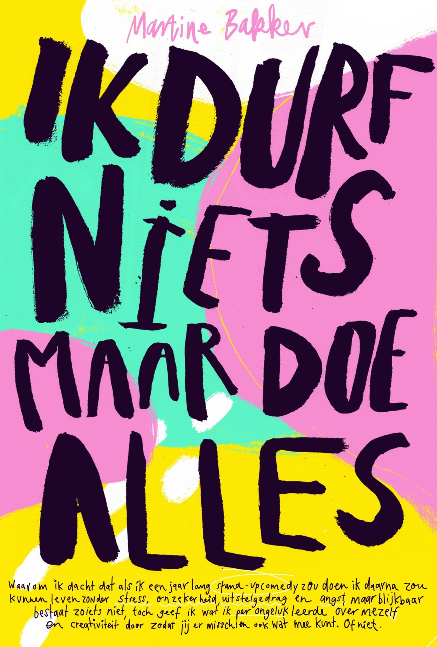 Omslag van Ik durf niets maar doe alles