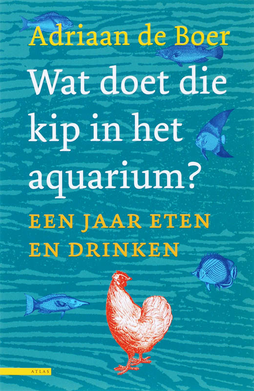 Omslag van Wat doet die kip in het aquarium?