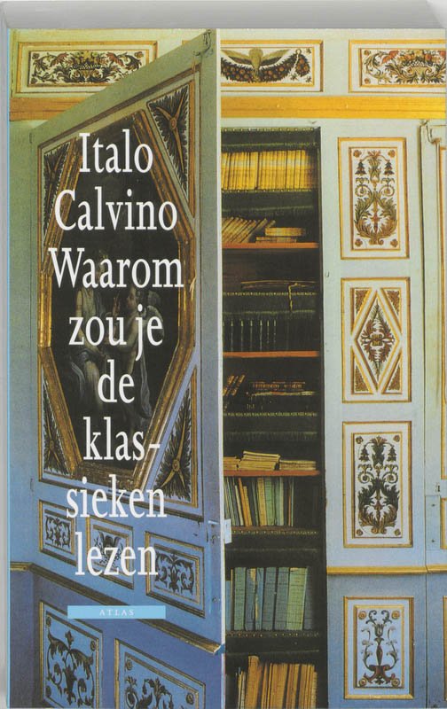 Omslag van Waarom zou je de klassieken lezen