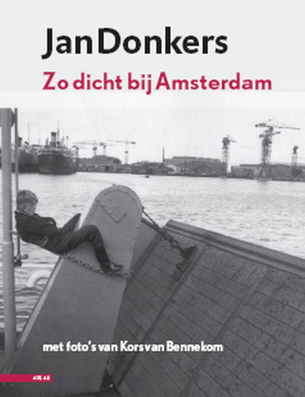 Omslag van Zo dicht bij Amsterdam