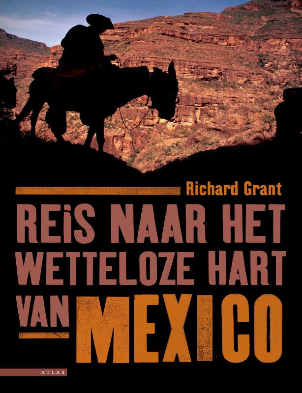 Omslag van Reis naar het wetteloze hart van Mexico
