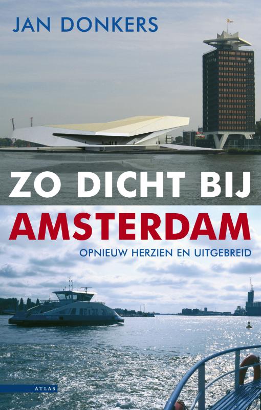 Omslag van Zo dicht bij Amsterdam