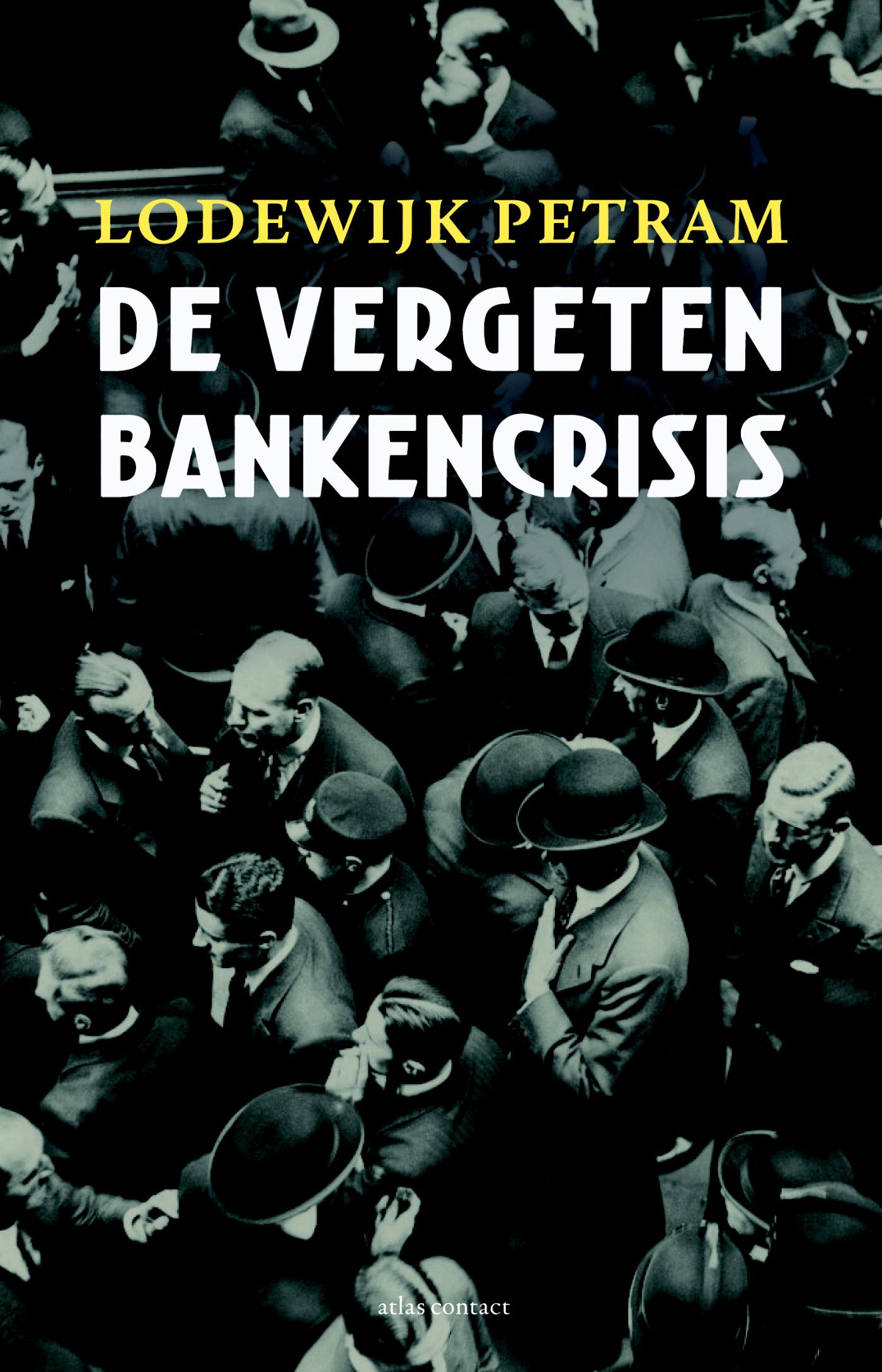Omslag van De vergeten bankencrisis