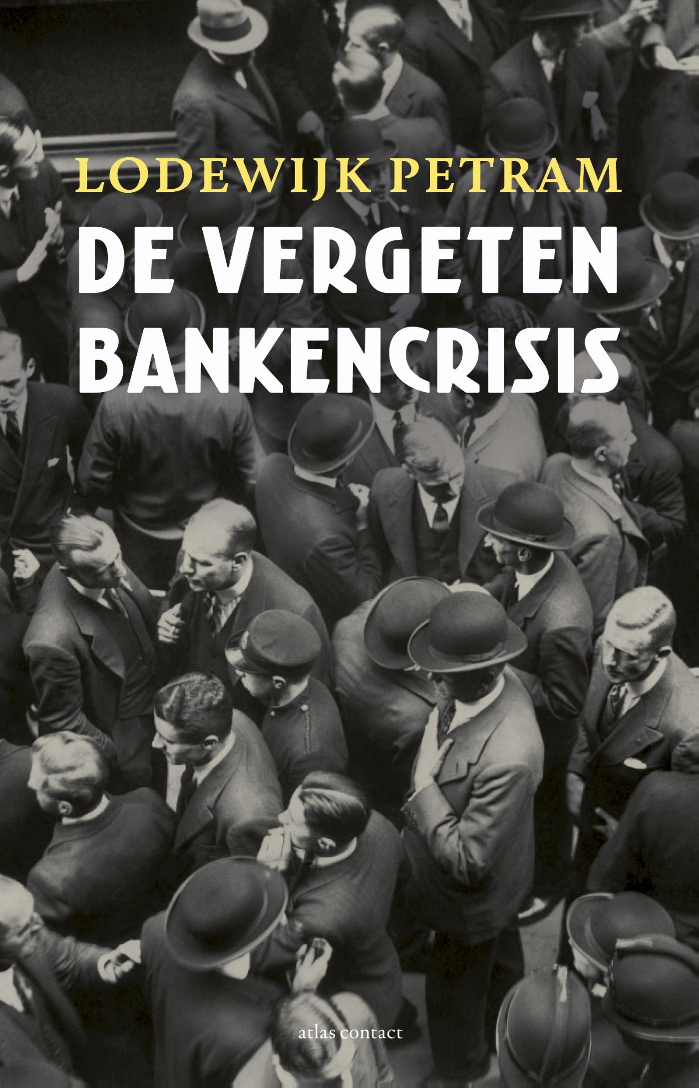 Omslag van De vergeten bankencrisis