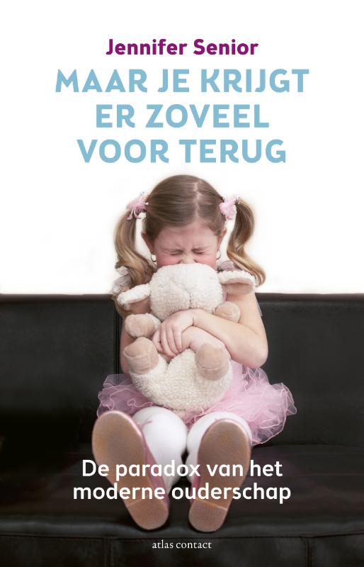 Omslag van Maar je krijgt er zoveel voor terug